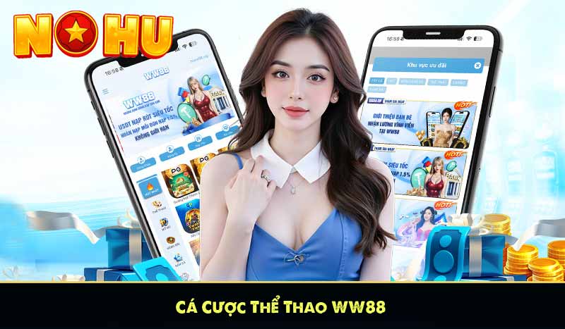 WW88 - Ông Vua Slot Game Đăng Ký Nhận Thưởng 88K 13 Cá Cược Thể Thao WW88