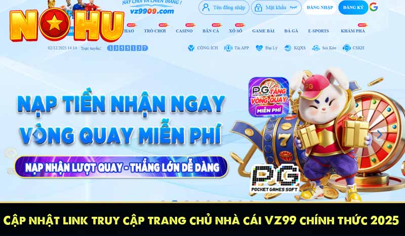 VZ99 - Nhà Cái Nổ Hũ Uy Tín Tặng Tiền Cược 999K Miễn Phí 10 Cập nhật link truy cập trang chủ nhà cái VZ99 chính thức 2025