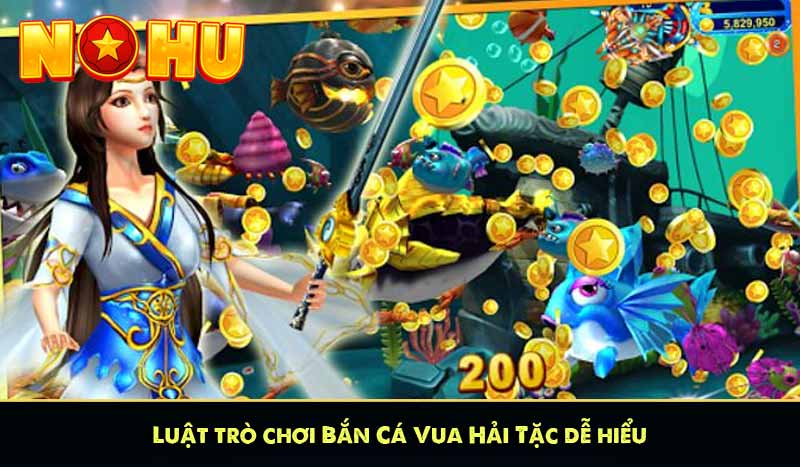 Luật trò chơi Bắn Cá Vua Hải Tặc dễ hiểu