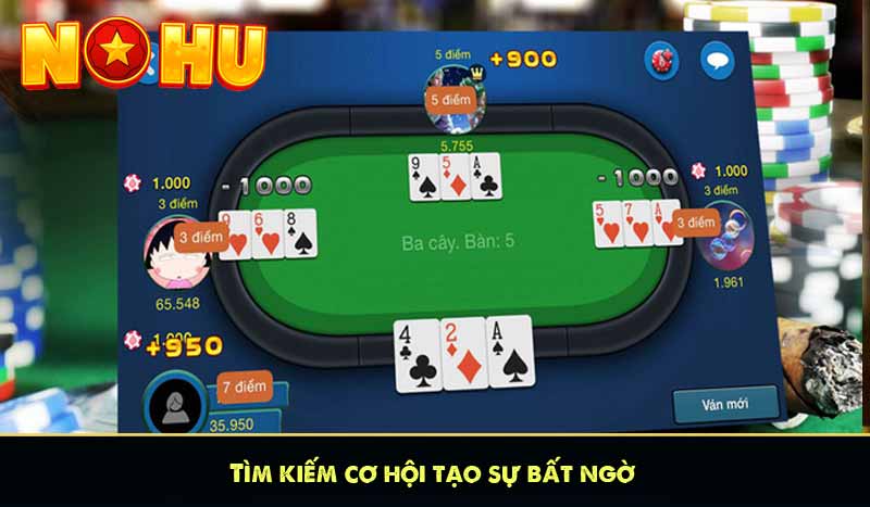 Tìm kiếm cơ hội tạo sự bất ngờ